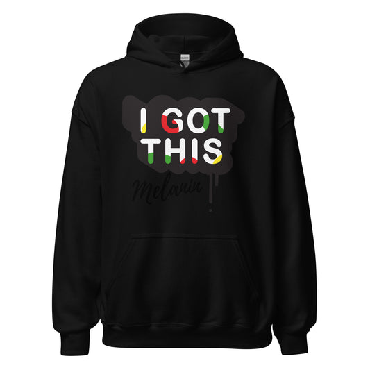 I Got This Melanin Hoodie (Unisex)